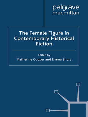 cover image of The Female Figure in Contemporary Historical Fiction